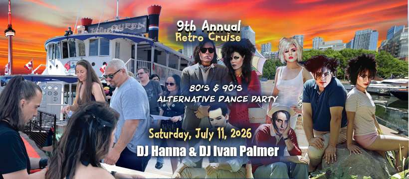 Promotional banner for the 9th Annual Retro Alternative 80s and 90s Boat Cruise Dance Party in Toronto, featuring DJs, the Jubilee Queen cruise ship, retro new wave imagery, and event details for July 11, 2026.
